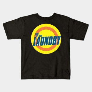 Baby I got your Laundry Kids T-Shirt